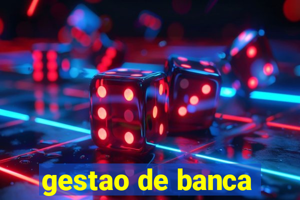 gestao de banca